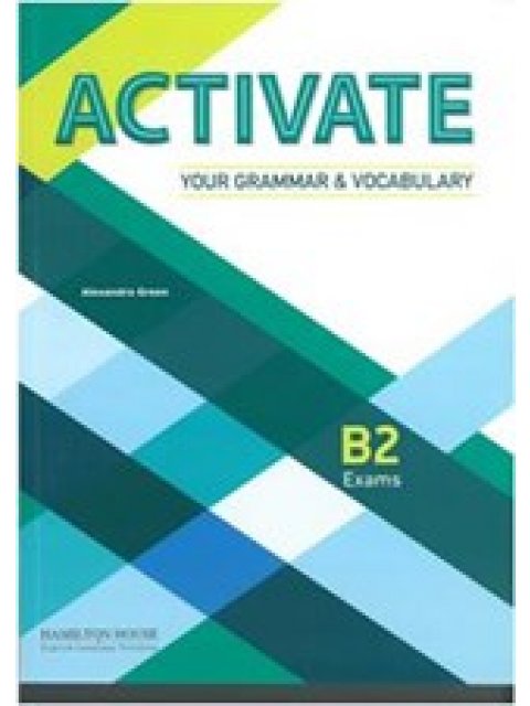ACTIVATE YOUR GRAMMAR & VOCABULARY B2 SB