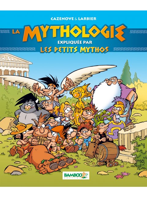 LA MYTHOLOGIE EXPLIQUEE PAR LES PETITS MYTHOS PB