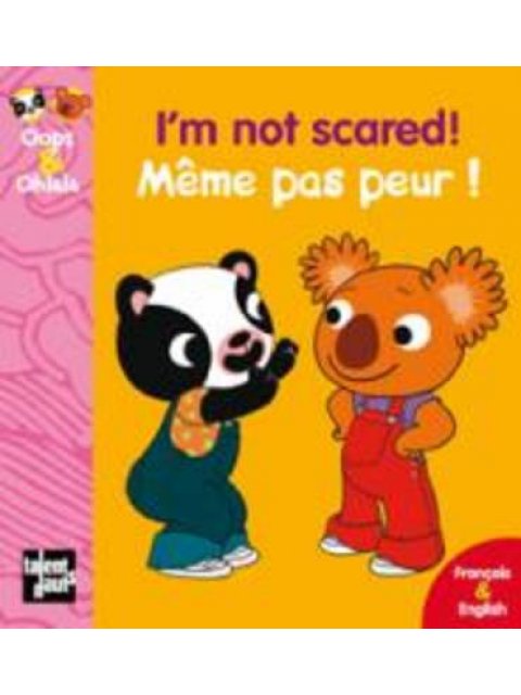 I'M NOT SCARED! - MEME PAS PEUR! POCHE