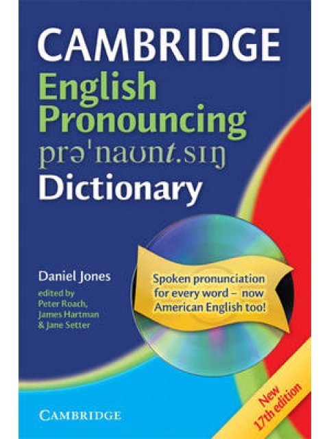 CAMBRIDGE ENGLISH PRONOUNCING DICTIONARY (+ CD-ROM) * 17TH ED PB
