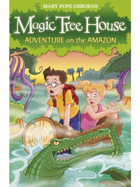 MAGIC TREE HOUSE 6 : ADVENTURE ON THE AMAZON PB