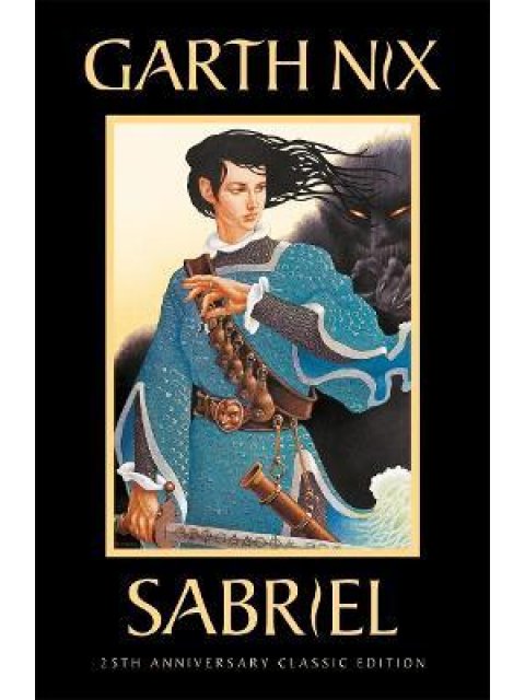 SABRIEL: THE OLD KINGDOM 2 : ANNIVERSARY EDITION
