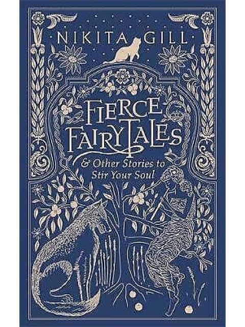 Fierce Fairytales : & Other Stories to Stir Your Soul