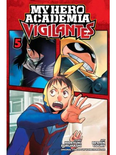 My Hero Academia: Vigilantes, Vol. 5 : 5