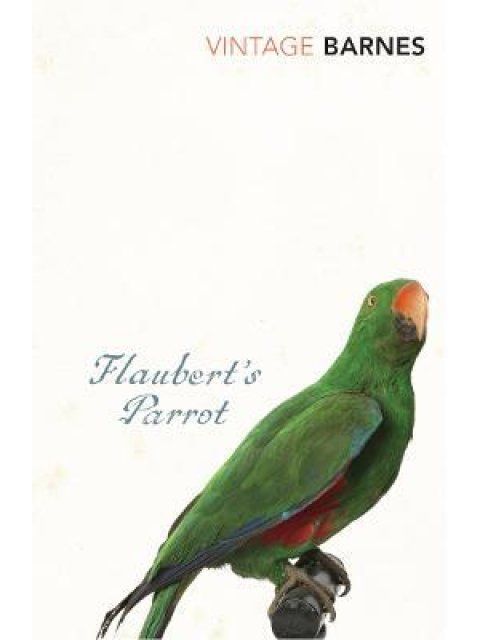 VINTAGE CLASSICS FLAUBERT'S PARROT