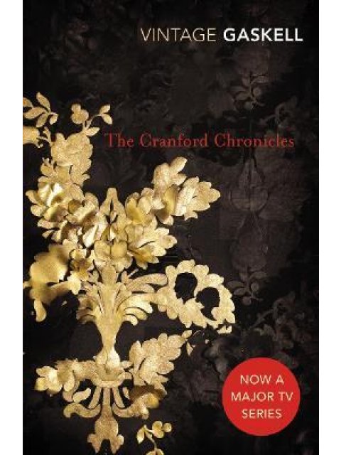 VINTAGE CLASSICS THE CRANFORD CHRONICLES