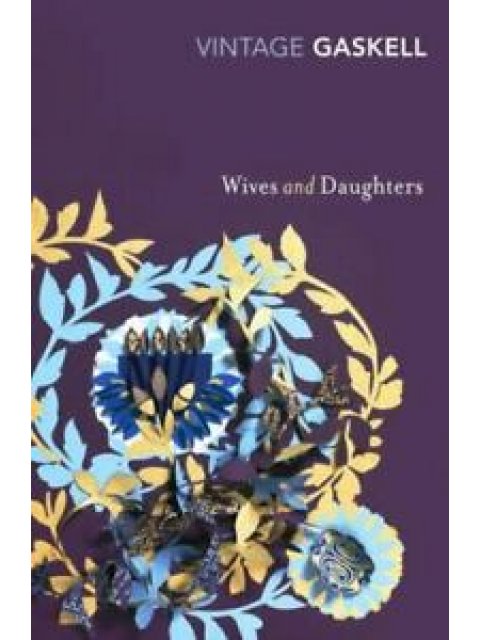 VINTAGE CLASSICS WIVES AND DAUGHTERS