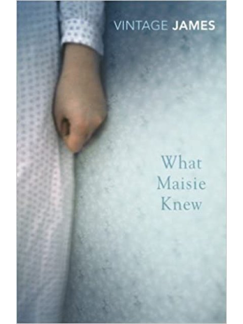 VINTAGE CLASSICS WHAT MAISIE KNEW