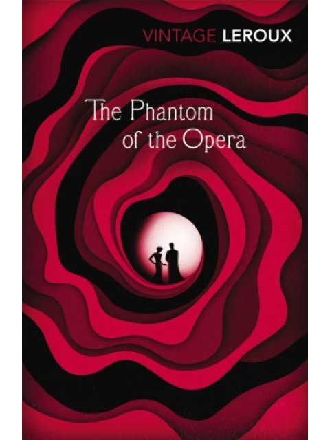 VINTAGE CLASSICS THE PHANTOM OF THE OPERA
