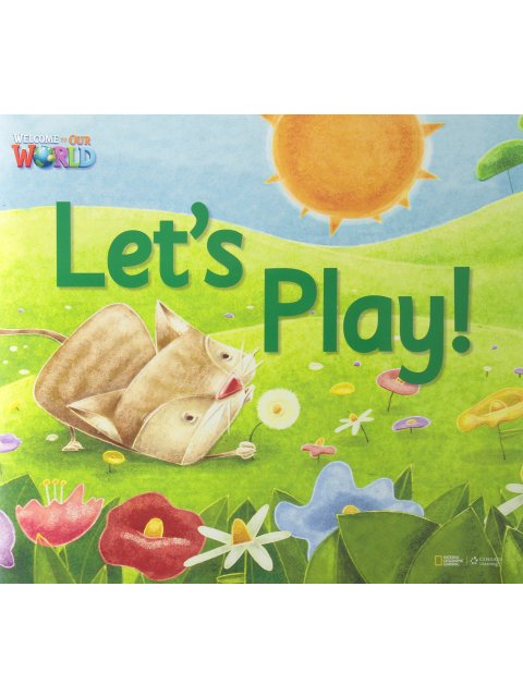 WELCOME TO OUR WORLD 1 LETS PLAY BIG BOOK