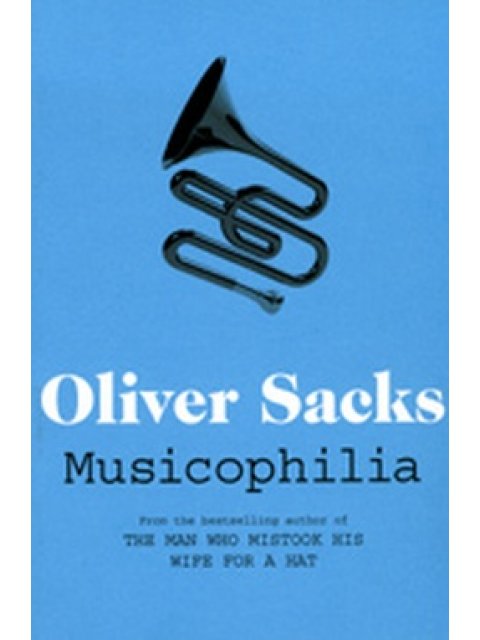 MUSICOPHILIA : TALES IF MYSIC AND THE BRAIN PB