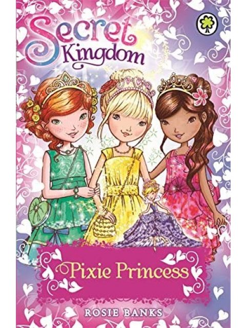 Secret Kingdom: Pixie Princess : Special 4