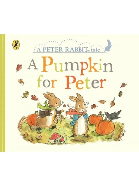 Peter Rabbit Tales - A Pumpkin for Peter