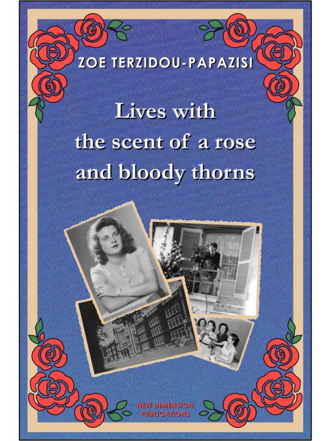 LIVES WITH THE SCENT OF A ROSE AND BLOODY THORNS