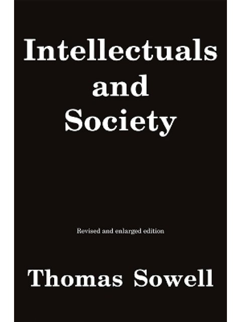 Intellectuals and Society : Revised and Expanded Edition