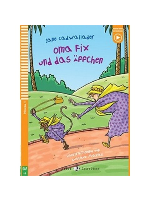 OMA FIX UND DER AFFE LEKTUREN + DOWNLOADABLE MULTIMEDIA