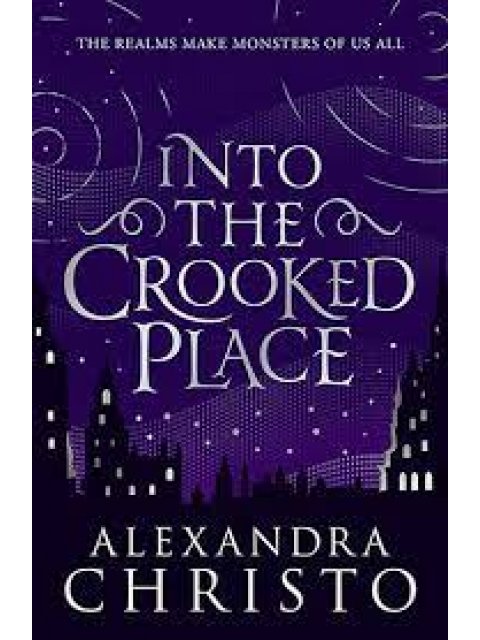 INTO THE CROOKED PLACE