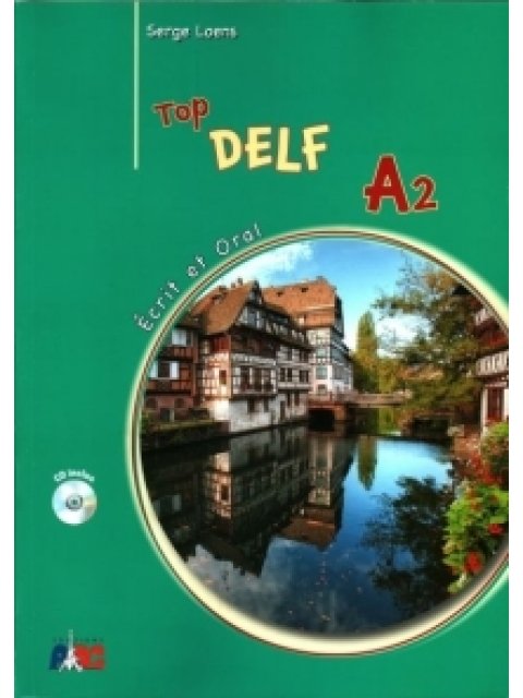 TOP DELF A2 ECRIT ET ORAL METHODE (+ CD)