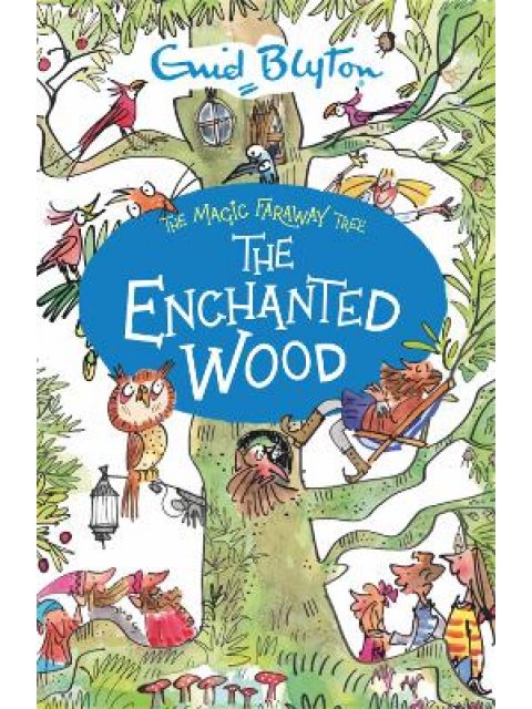 THE MAGIC FARAWAY TREE : THE ENCHANTED WOOD PB