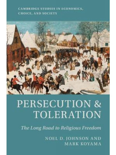 PERSECUTION AND TOLERATION : THE LONG ROAD TO RELIGIOUS FREEDOM PB