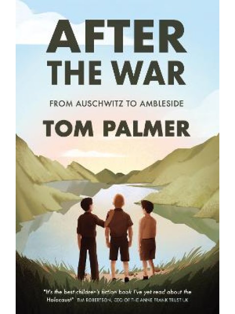 After the War : From Auschwitz to Ambleside