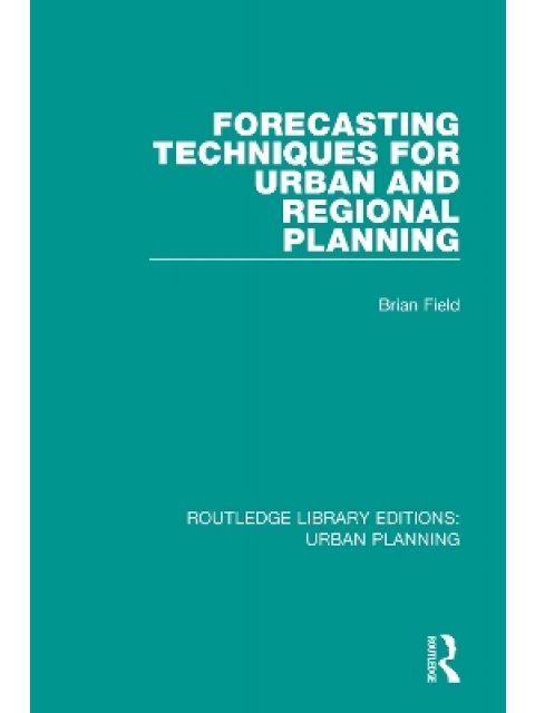 Forecasting Techniques for Urban and Regional Planning