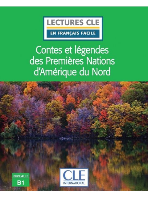 LCEFF 3: CONTES ET LÉGENDES DES PREMIÈRES NATIONS D’AMÉRIQUE DU NORD