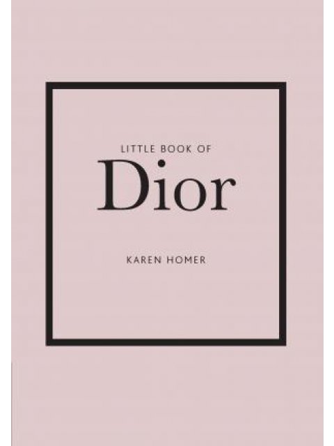 LITTLE BOOK OF : DIOR