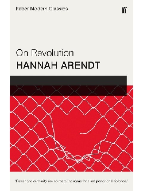 On Revolution : Faber Modern Classics