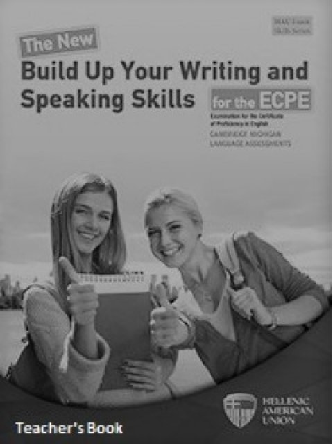 THE NEW BUILD UP YOUR WRITING AND SPEAKING SKILLS ECPE TCHR'S REVISED 2021 FORMAT