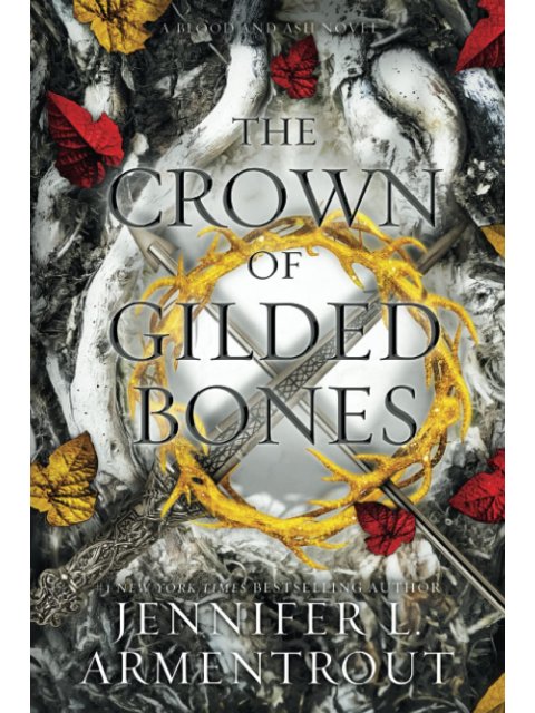 BLOOD AND ASH 3: THE CROWN OF GILDED BONES