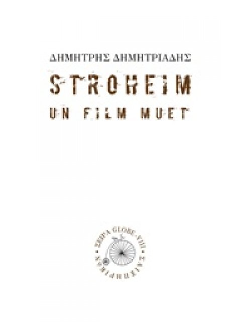 STROHEIM -UN FILM MUET