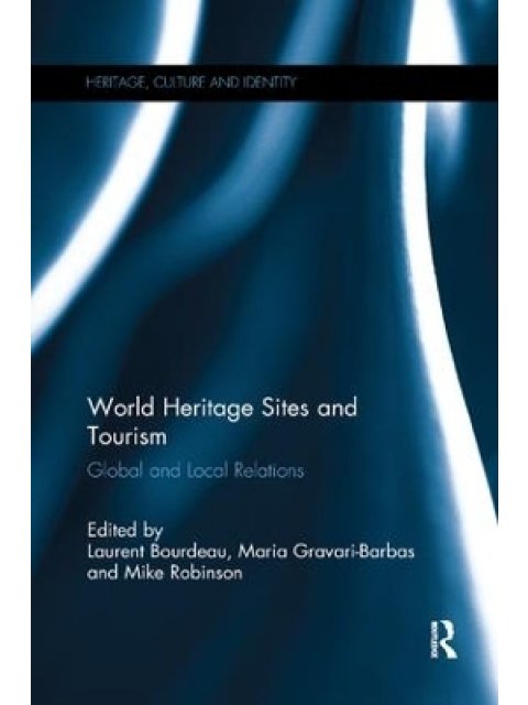 WORLD HERITAGE SITES AND TOURISM