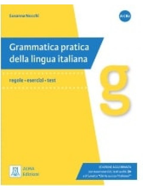 GRAMMATICA PRATICA DELLA LINGUA ITALIANA-EDIZIONI AGGIORNATA