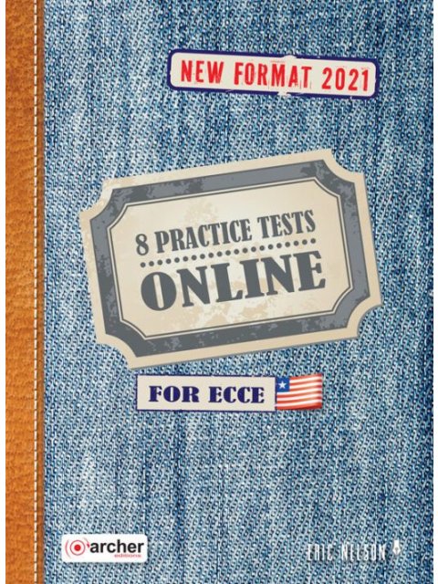 ONLINE 8 ECCE PRACTICE TESTS SB NEW FORMAT 2021