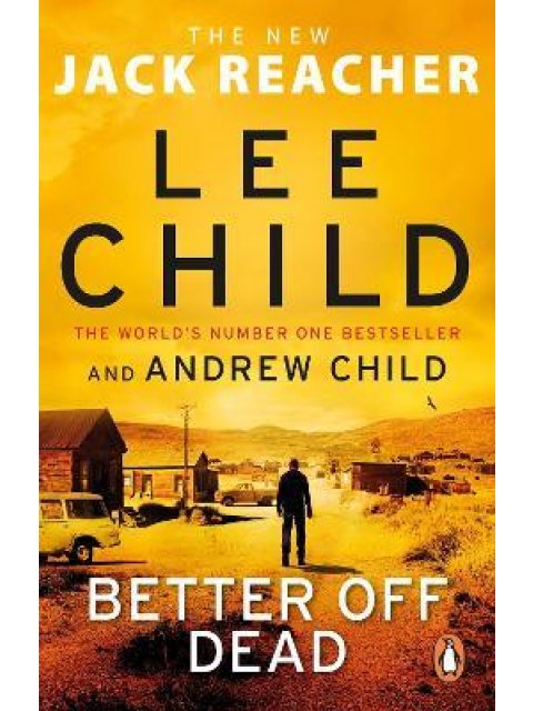BETTER OFF DEAD - JACK REACHER 26