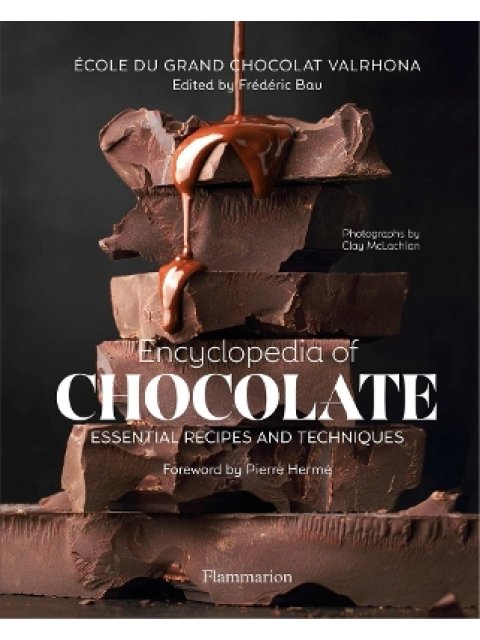 ENCYCLOPEDIA OF CHOCOLATE : ESSENTIAL RECIPES