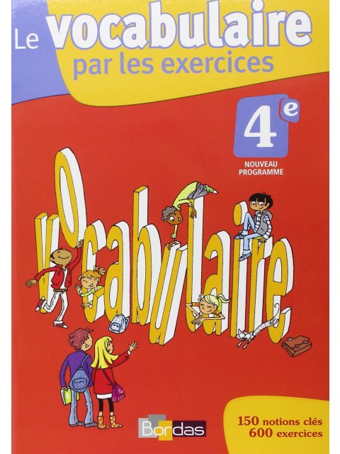VOCABULAIRE PAR LES EXERCICES 4E