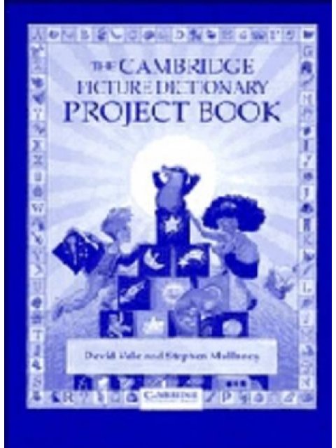 CAMBRIDGE PICTURE DICTIONARY PROJECT BOOK