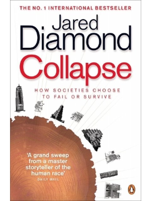 COLLAPSE HOW SOCIETIES CHOOSE TO FAIL OR SURVIVE PB B FORMAT