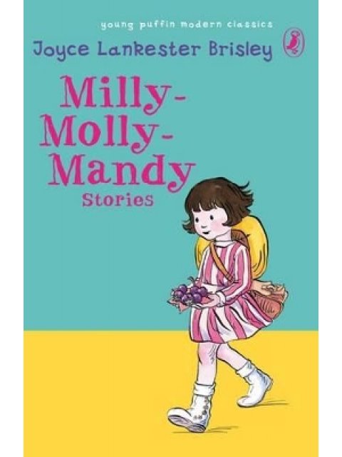 PUFFIN MODERN CLASSICS : MILLY-MOLLY-MANDY STORIES PB A FORMAT