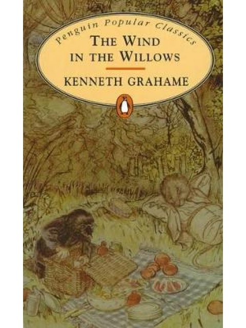 PENGUIN POPULAR CLASSICS : THE WIND IN THE WILLOWS PB A FORMAT