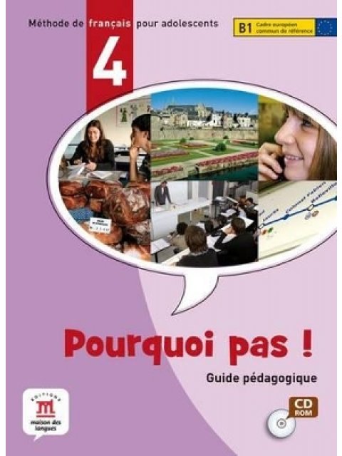 POURQUOI PAS! 4 B1 GUIDE PEDAGOGIQUE CD-ROM