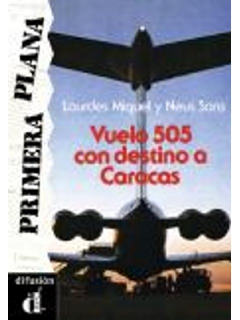 VAL 2: VUELO 505 CON DESTINO A CARACAS