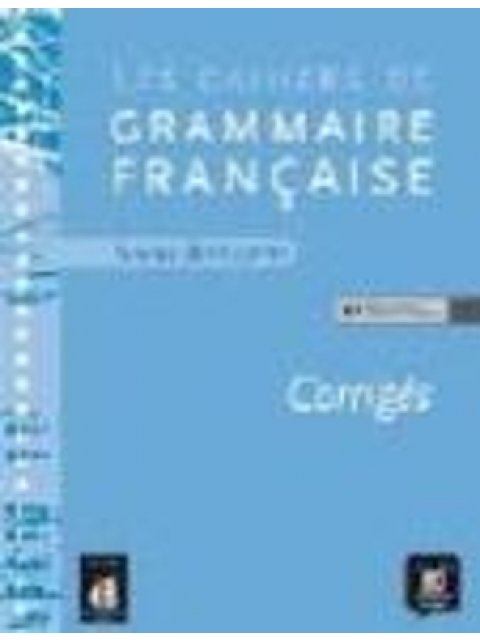 CAHIERS DE GRAMMAIRE A1 CORRIGES