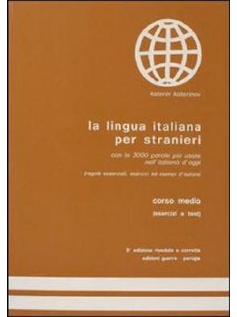 LA LINGUA ITALIANA PER STRANIERI ESERCIZI