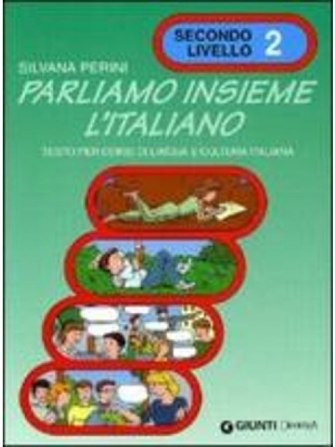 PARLIAMO INSIEME L'ITALIANO 2 ESERCIZI