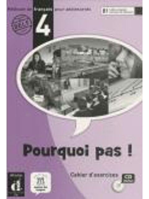 POURQUOI PAS! 4 B1 CAHIER (+ CD)