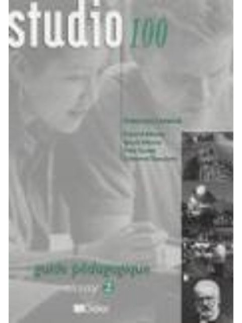STUDIO 100 2 GUIDE PEDAGOGIQUE