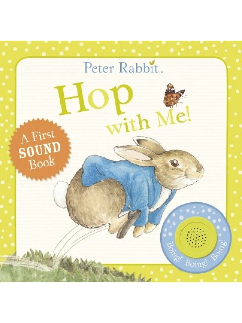PETER RABBIT : HOP WITH ME! (PETER RABBIT SOUND BOOK) HC BBK